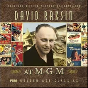 David Raksin At M-G-M [Limited edition]