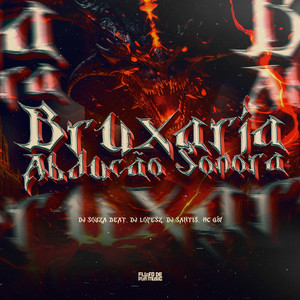 Bruxaria Abdução Sonora (Explicit)