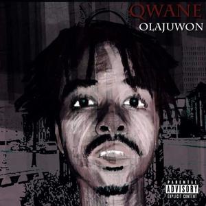 The Qwane Olajuwon Project (Explicit)