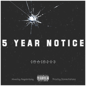 5 Year Notice (Explicit)