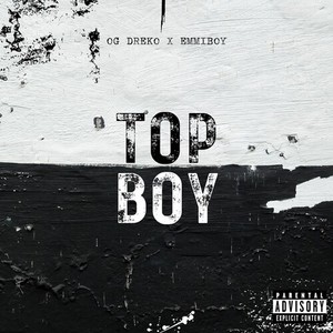 TOP BOY (Explicit)