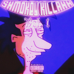 Shmokey Killahh, Vol. 1 (Explicit)