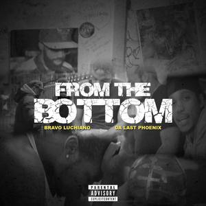 From The Bottom (Explicit)