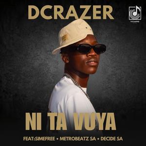 Ni ta vuya (feat. MetroBeatz RSA, Simefree & Decide SA)