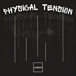 Physical Tension