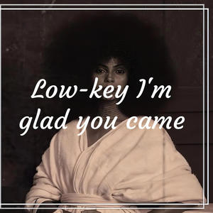 Low-key I'm glad you came (feat. IPLZM3)