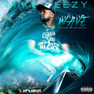 Catch This Wave (Explicit)