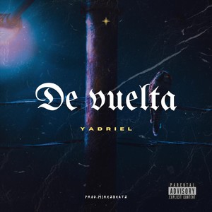 De Vuelta (Explicit)