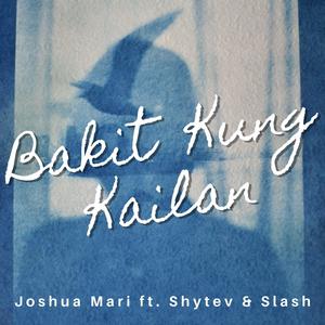 Bakit Kung Kailan (feat. Slash & Shytev)