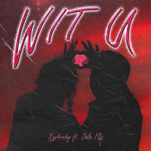 wit u (feat. Dale Flip)