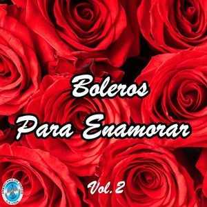 Boleros para Enamorar, Vol.2