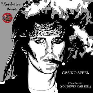 Casino Steel - C'est La Vie(You Never Can Tell)
