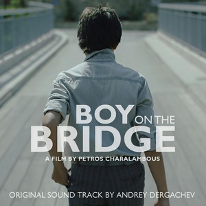 Boy on the Bridge (Original Soundtrack) (桥上的男孩 电影原声带)