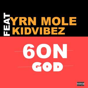 6 On God (feat. Kidvibez) [Explicit]