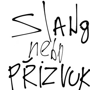 Slang Nebo Přízvuk (Explicit)