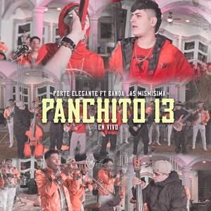 Panchito 13 (feat. Banda La Mismisima De Don Miguel Villegas)