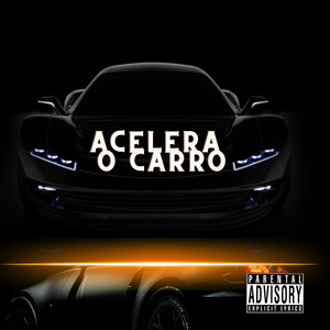 Acelera o carro pt 2 (Explicit)