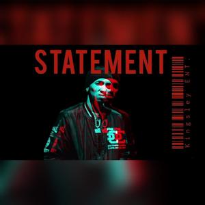 Statement (feat. Johnwill Kingsley) (Explicit)