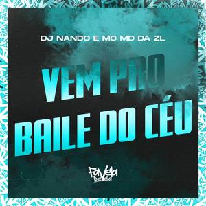 Vem pro Baile do Céu (Explicit)
