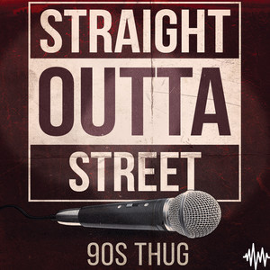 Straight Outta Street