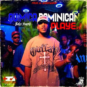 Quimica Dominican Player (feat. Big X Young)