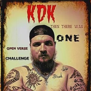 Then There Was One (Open verse Challenge) [Explicit]