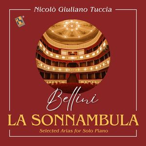 Bellini: Selected Arias from La Sonnambula (Solo Piano)