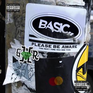 BASIC (feat. Godd Patron, FRNC$, Buensa & Icetizy) (Explicit)