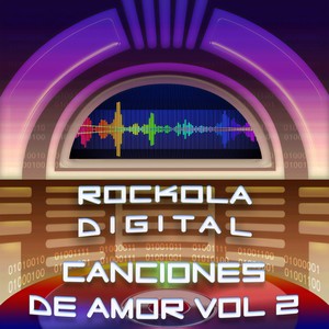 Rockola Digital Canciones De Amor, Vol. 2