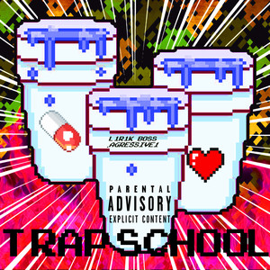 Trap School (Explicit)