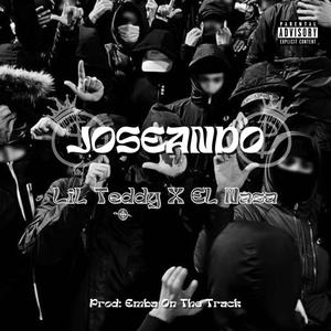 Joseando (feat. Elnasa507) [Explicit]