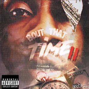 Bout That Time 2 (Explicit)