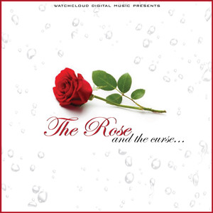 The Rose And The Curse (Explicit)