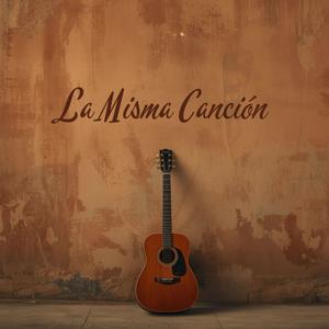 la misma cancion