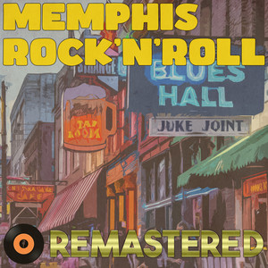 Memphis Rock'n'Roll (Remastered 2014)