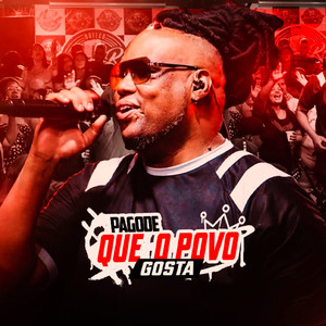 PAGODE QUE O POVO GOSTA (AO VIVO 2025|Explicit)