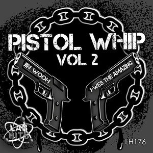 pistol whip, vol. 2