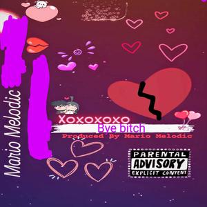 Bye ***** (Explicit)