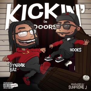 Kickin' In Doors (feat. Hooks) [Explicit]