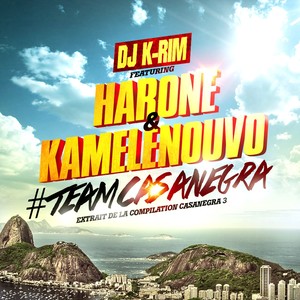 #TeamCasanegra (feat. Harone & Kamelenouvo) [Extrait de la compilation Casanegra 3] - Single