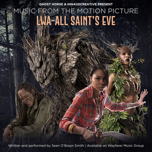 Music from the motion picture LWA - All Saint's Eve