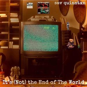 It's (Not) the End of The World [Explicit]