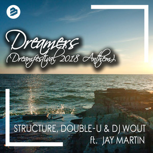 Dreamers(Dreamfestival 2018 Anthem)
