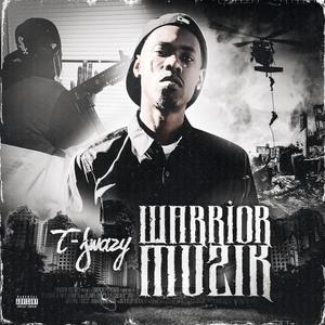 Warrior Muzik (Explicit)