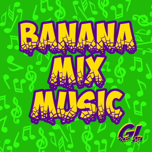 Banana Mix Music - GL