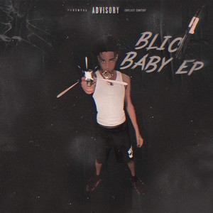 Blick Baby (Explicit)