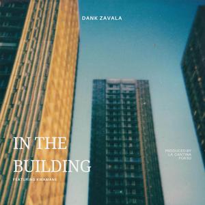 In the Building (feat. Kwamane & Foksu) (Explicit)