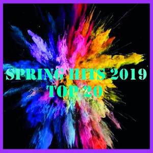 Spring Hits 2019: Top 20