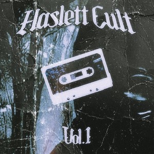 Haslett Cult Vol. 1 (Explicit)