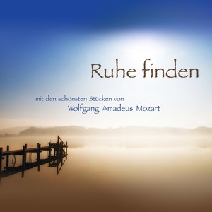 Ruhe finden - Divertimento B-Dur KV 287: III. Menuetto